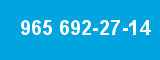 965 692-27-14